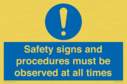 safety-signs-and-procedures-must-be-observed-at-all-times~